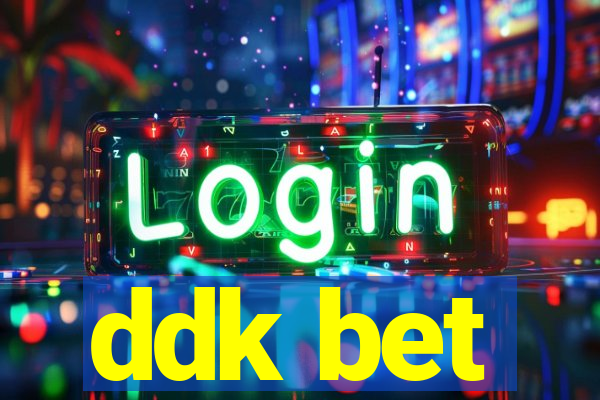 ddk bet